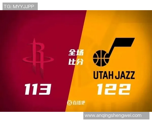 15日火箭对阵爵士精彩直播全程回顾与赛后分析
